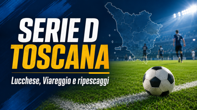 Serie D, Toscana in movimento: tra conferme, mercato e possibili ripescaggi