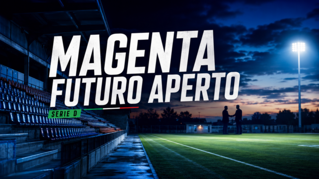 Magenta, futuro in bilico: possibile passaggio societario dopo l’anno in Serie D
