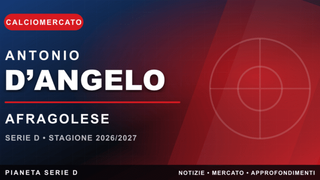 Serie D, Afragolese: ufficiale Antonio D’Angelo per l’attacco