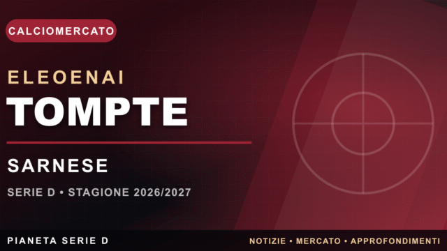 Serie D, Sarnese: Eleoenai Tompte rinforza l’attacco granata