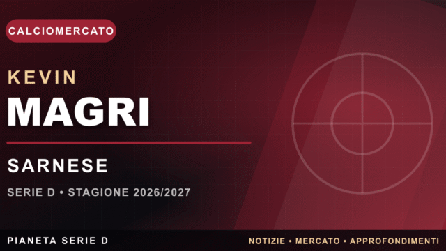 Serie D, Sarnese: ufficiale l’arrivo del difensore Kevin Magri